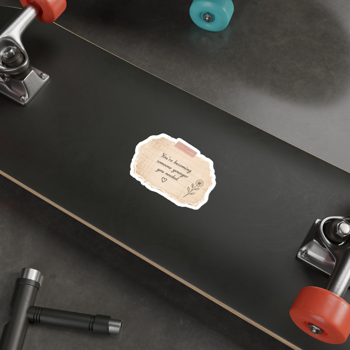 You’re Becoming Someone Your Younger Self Needed — Die-Cut Sticker