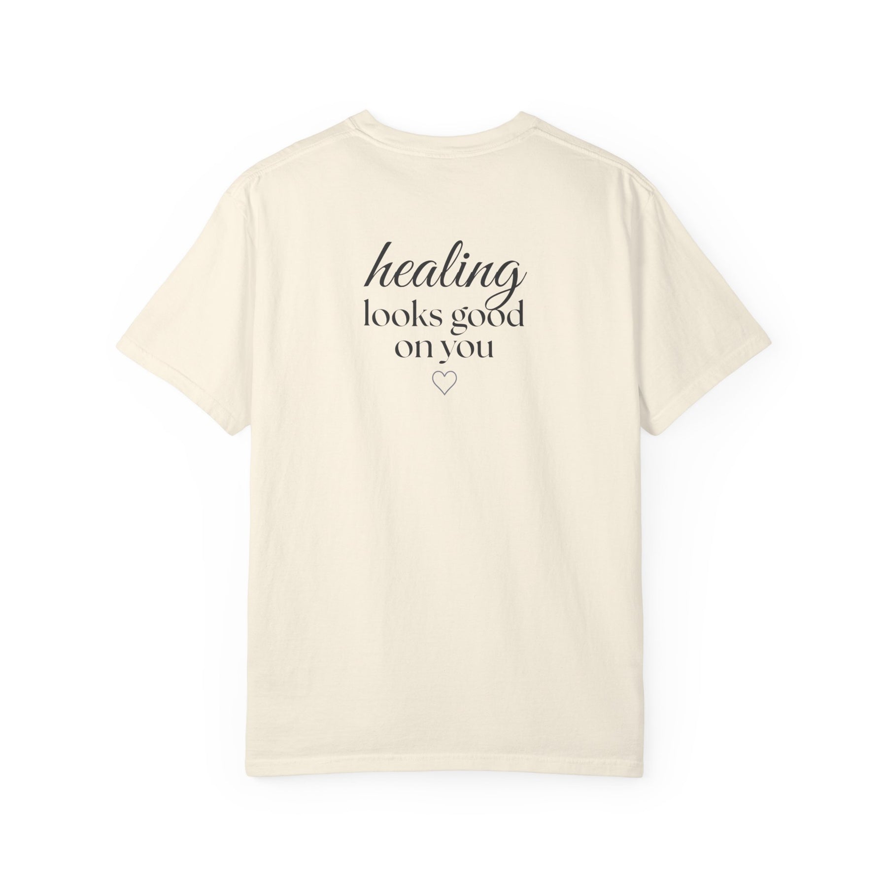 Healing Looks Good On You™ Signature Tee