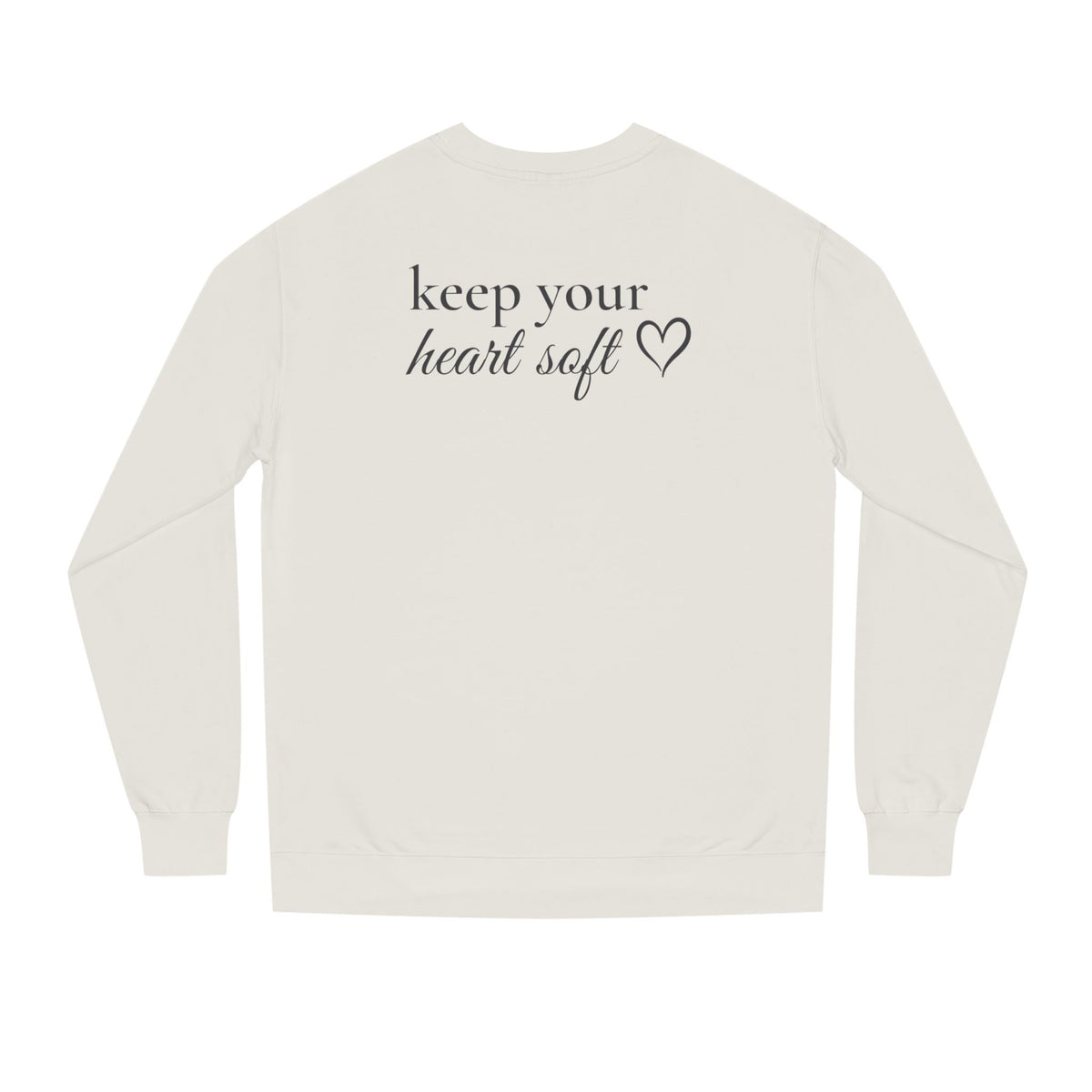 Keep Your Heart Soft™ Premium Crewneck