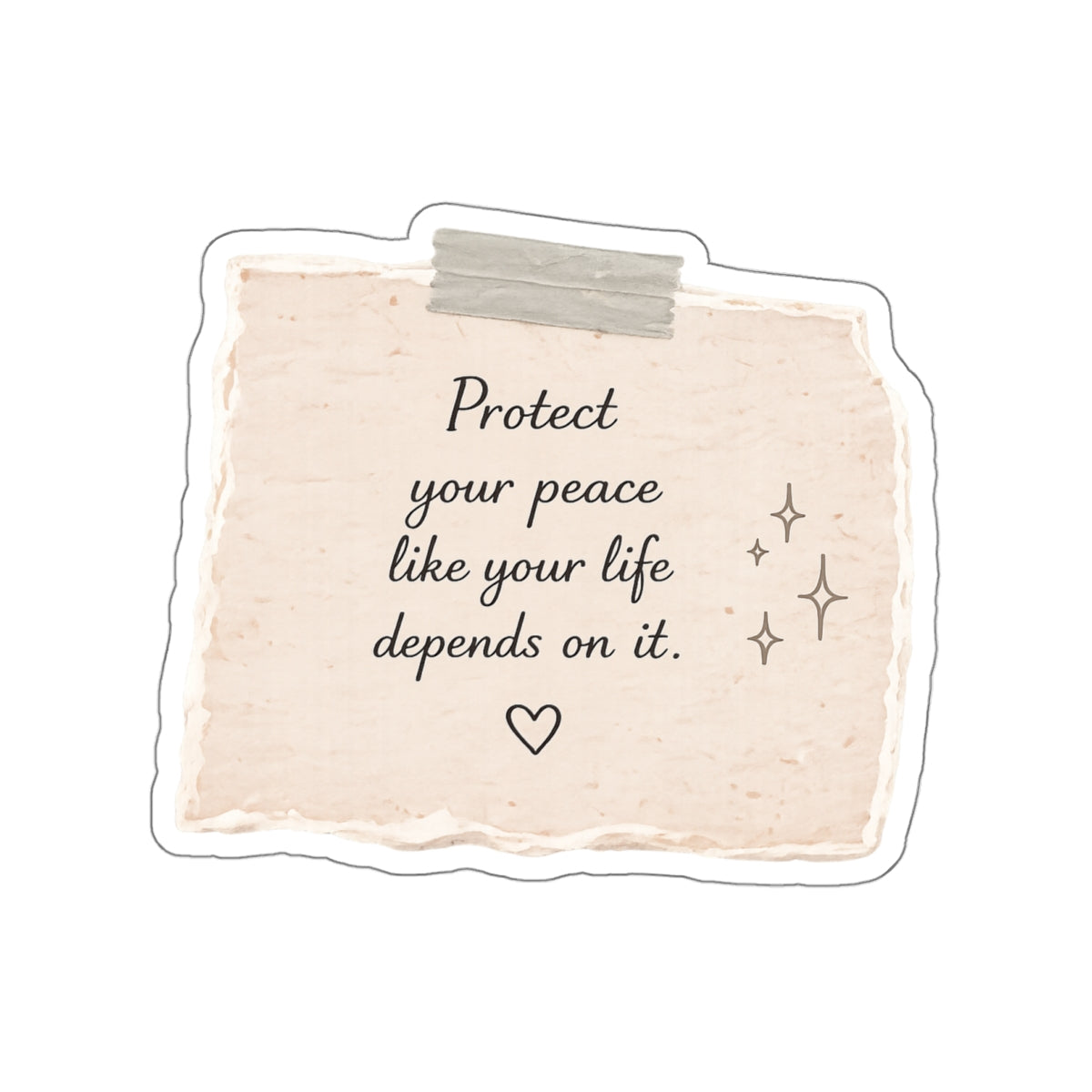 Protecting Your Peace Like Your Life Depends on It — Die-Cut Sticker
