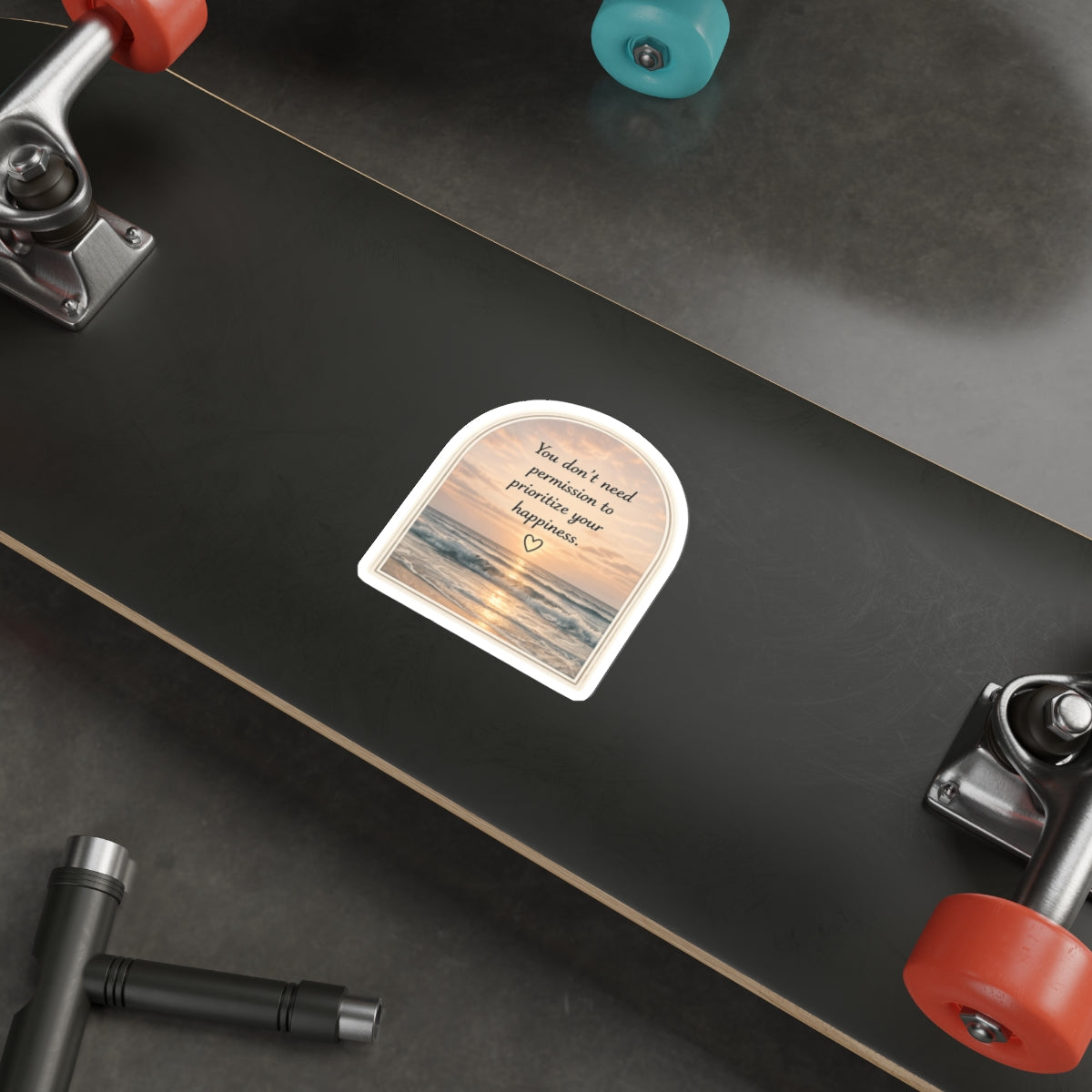 You Don’t Need Permission to Prioritize Your Happiness — Die-Cut Sticker