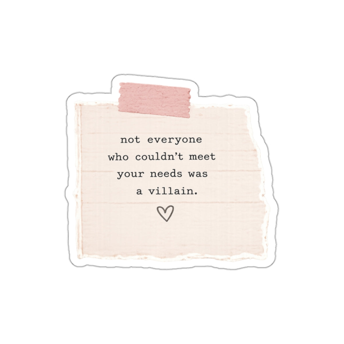 Not Everyone Was a Villain — Die-Cut Sticker