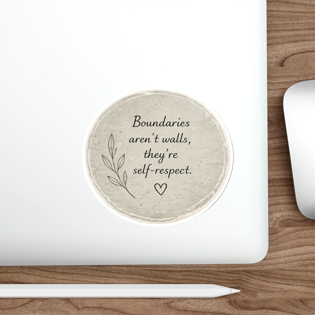 Boundaries Aren’t Walls. They’re Self-Respect. — Die-Cut Sticker