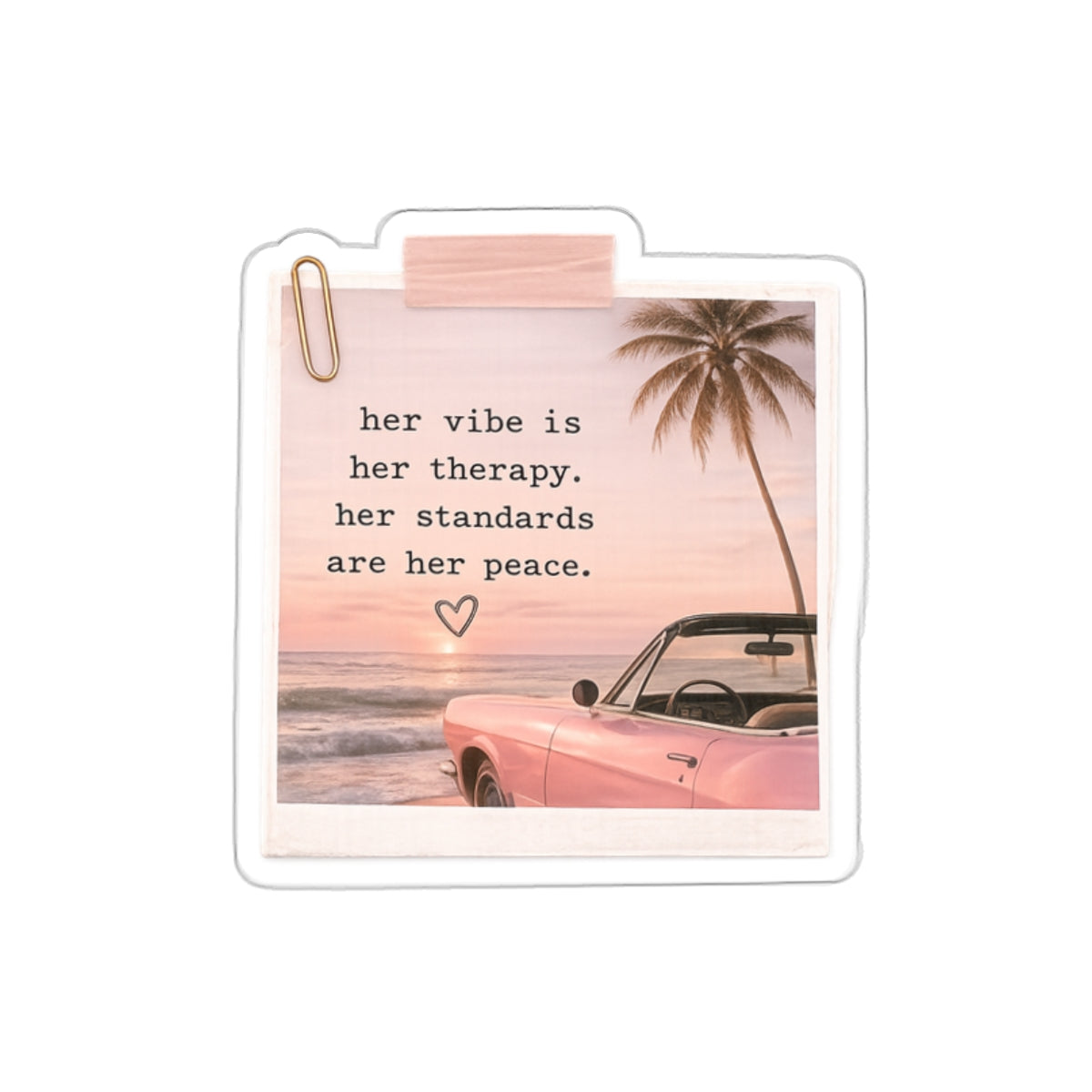 Her Vibe Is Her Therapy. Her Standards Are Her Peace — Die-Cut Sticker