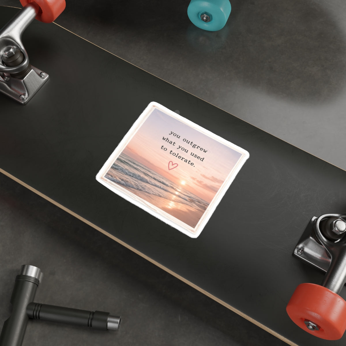 You Outgrew What You Used to Tolerate — Die-Cut Sticker