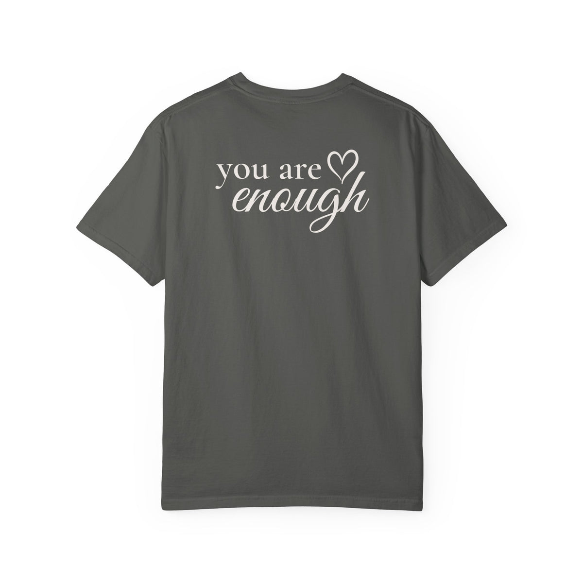 You Are Enough™ Signature Tee