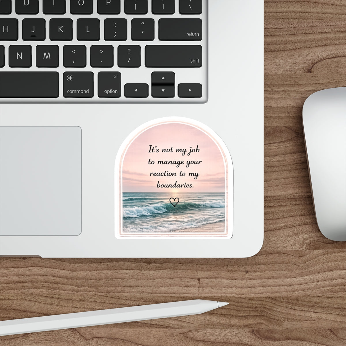 It’s Not My Job to Manage Your Reaction to My Boundaries — Die-Cut Sticker