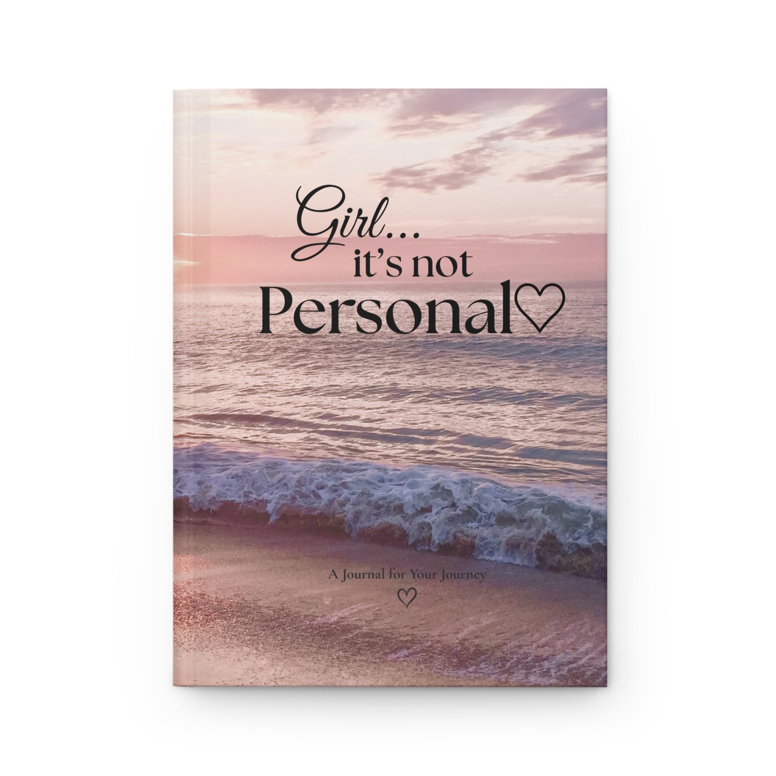 Girl... It’s Not Personal Signature Journal