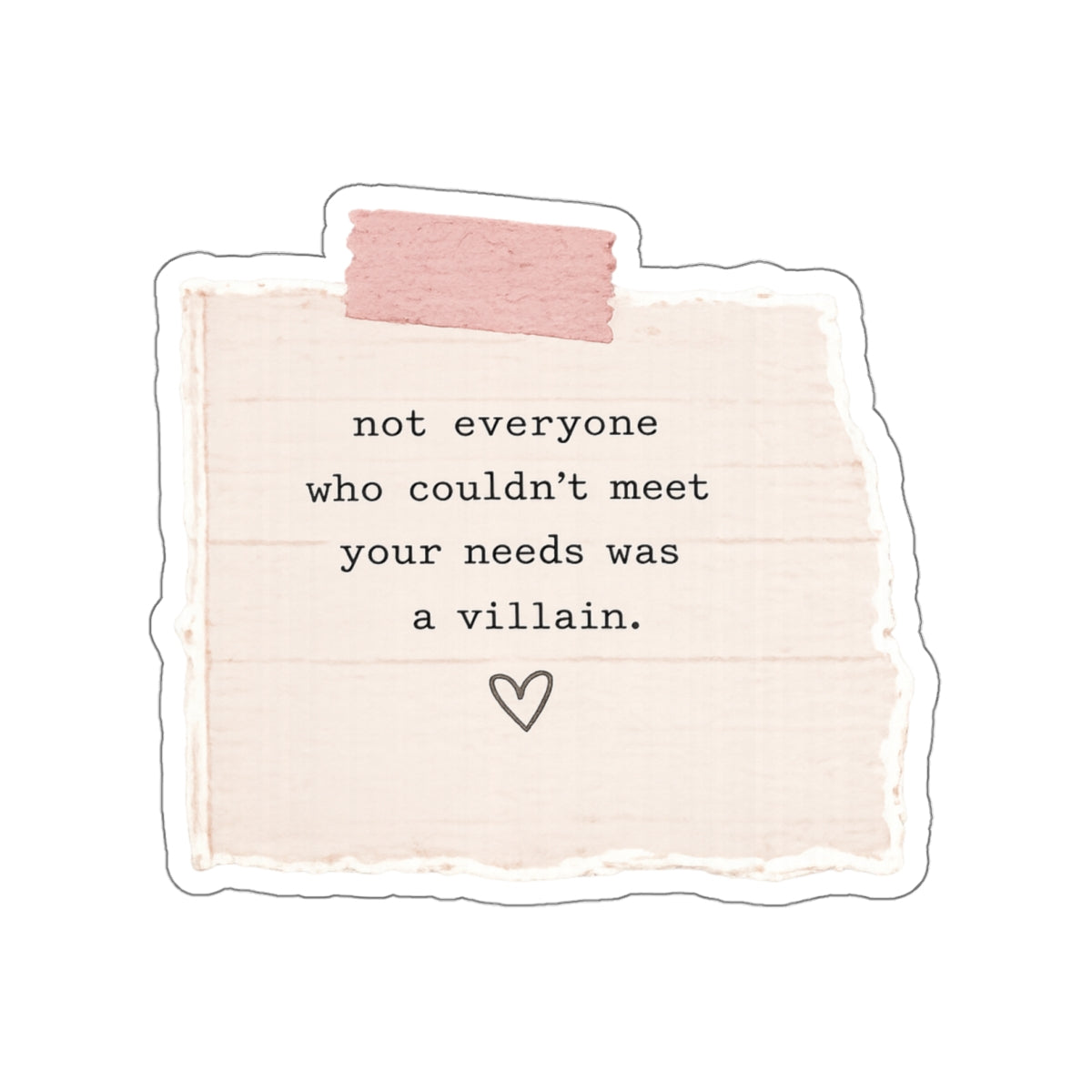 Not Everyone Was a Villain — Die-Cut Sticker