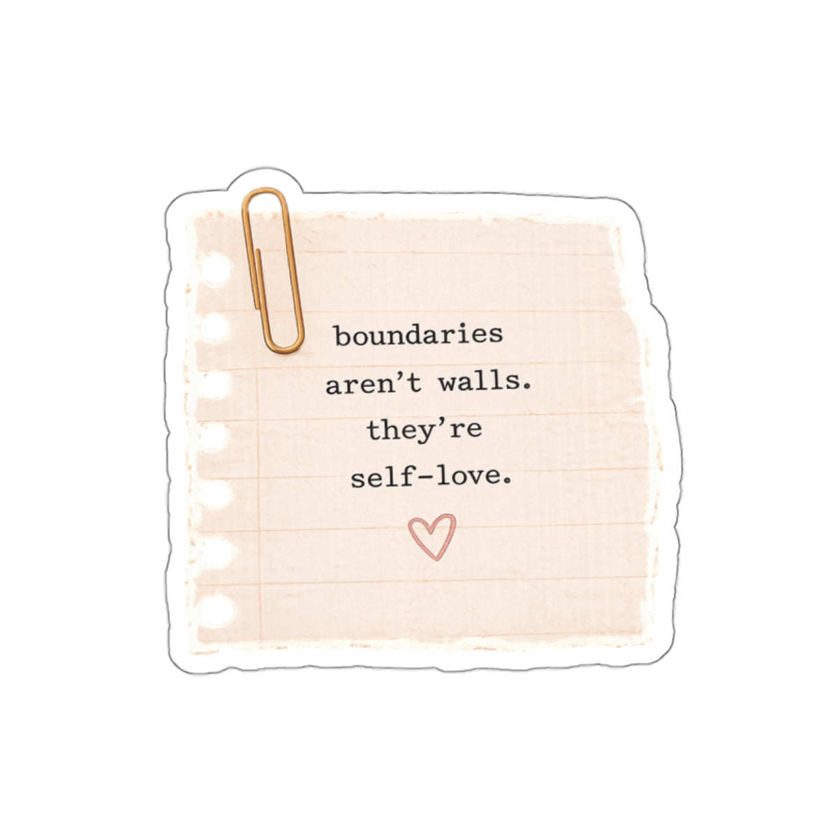 Boundaries Aren’t Walls. They’re Self-Love — Die-Cut Sticker