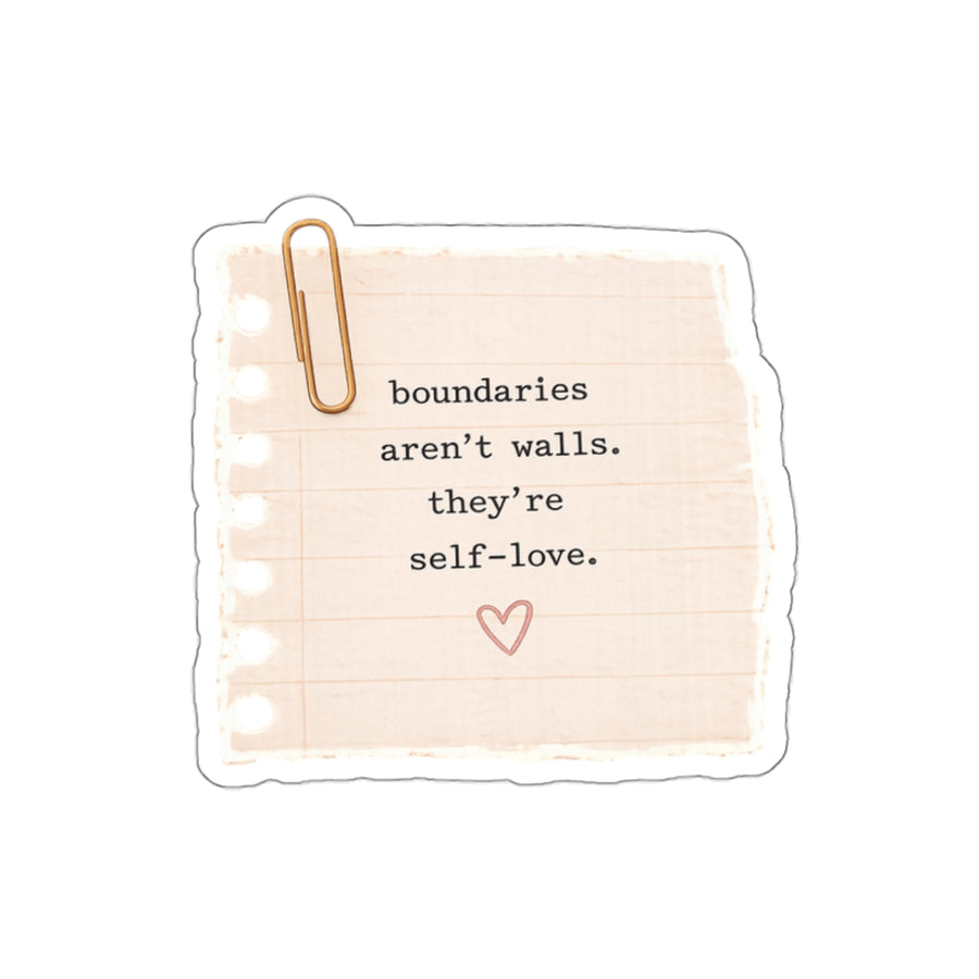Boundaries Aren’t Walls. They’re Self-Love — Die-Cut Sticker