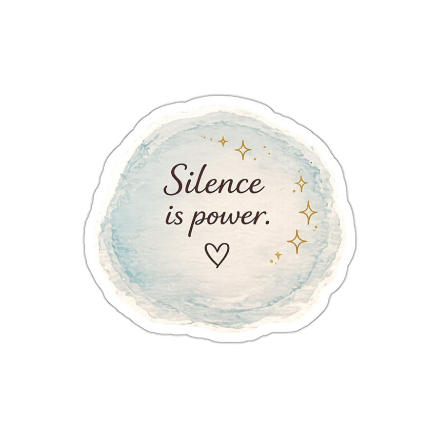 Silence Is Power — Die-Cut Sticker
