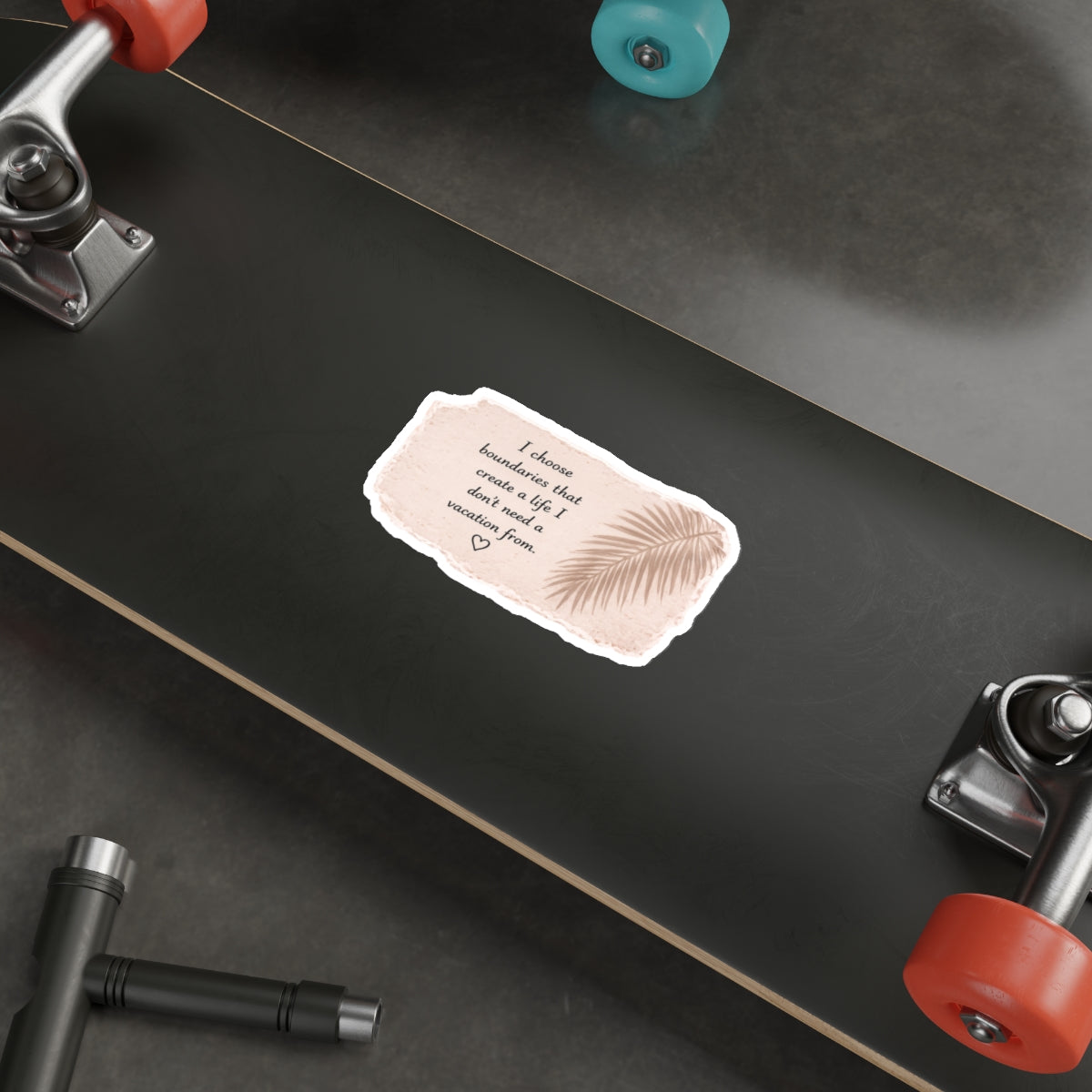 I Choose Boundaries That Create a Life I Don’t Need a Vacation From — Die-Cut Sticker