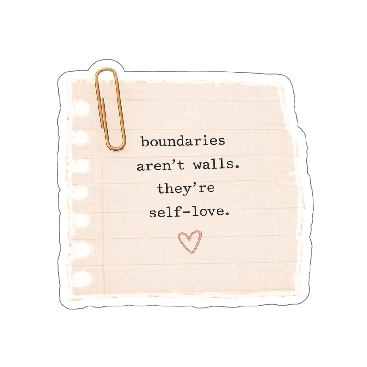 Boundaries Aren’t Walls. They’re Self-Love — Die-Cut Sticker