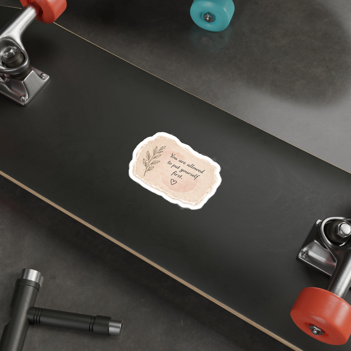 You Are Allowed to Put Yourself First — Die-Cut Sticker