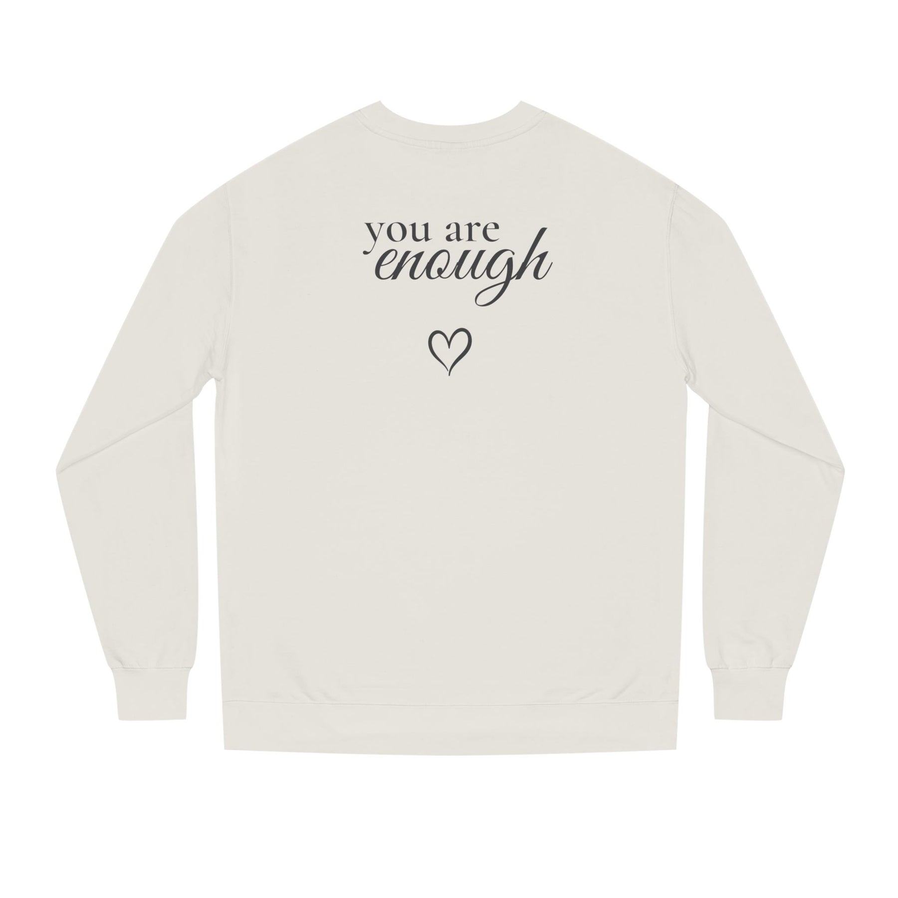 You Are Enough™ Premium Crewneck