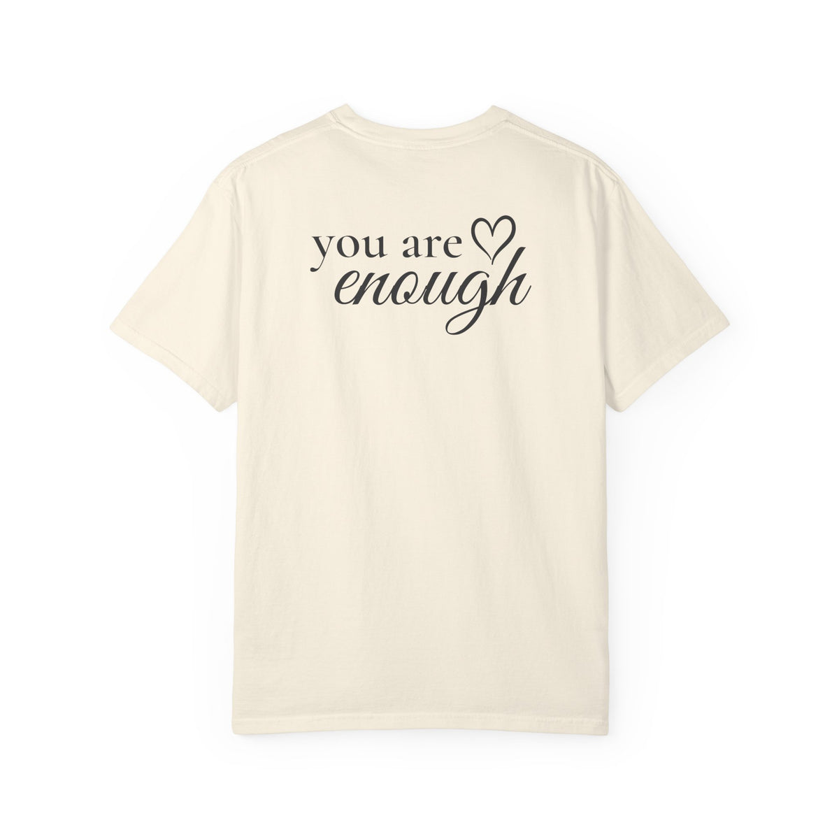You Are Enough™ Signature Tee