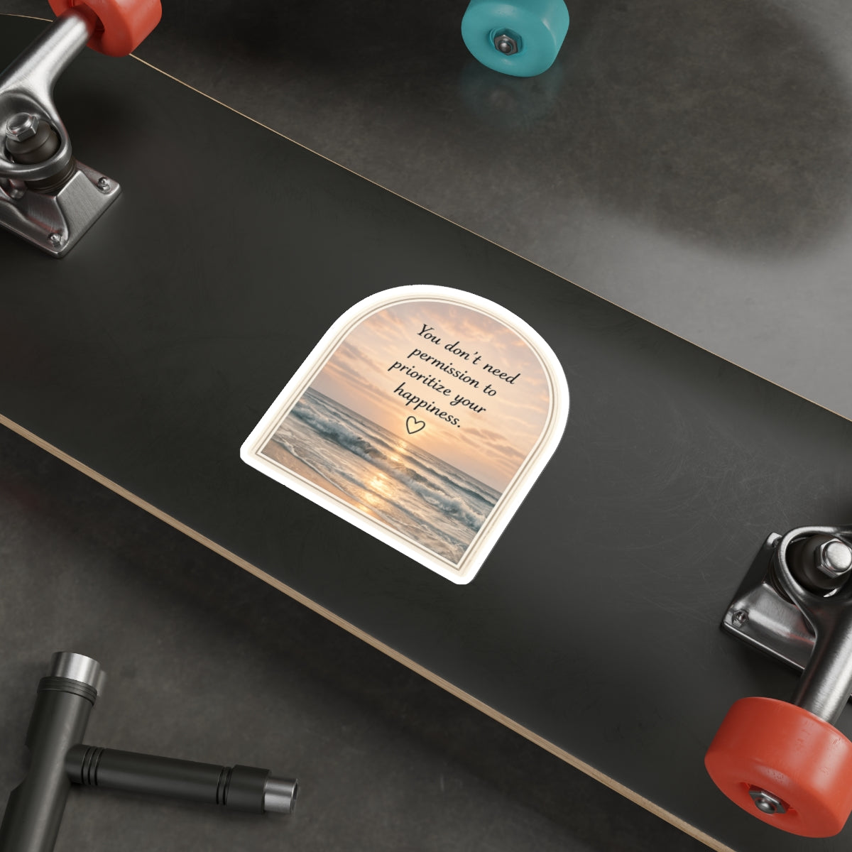 You Don’t Need Permission to Prioritize Your Happiness — Die-Cut Sticker