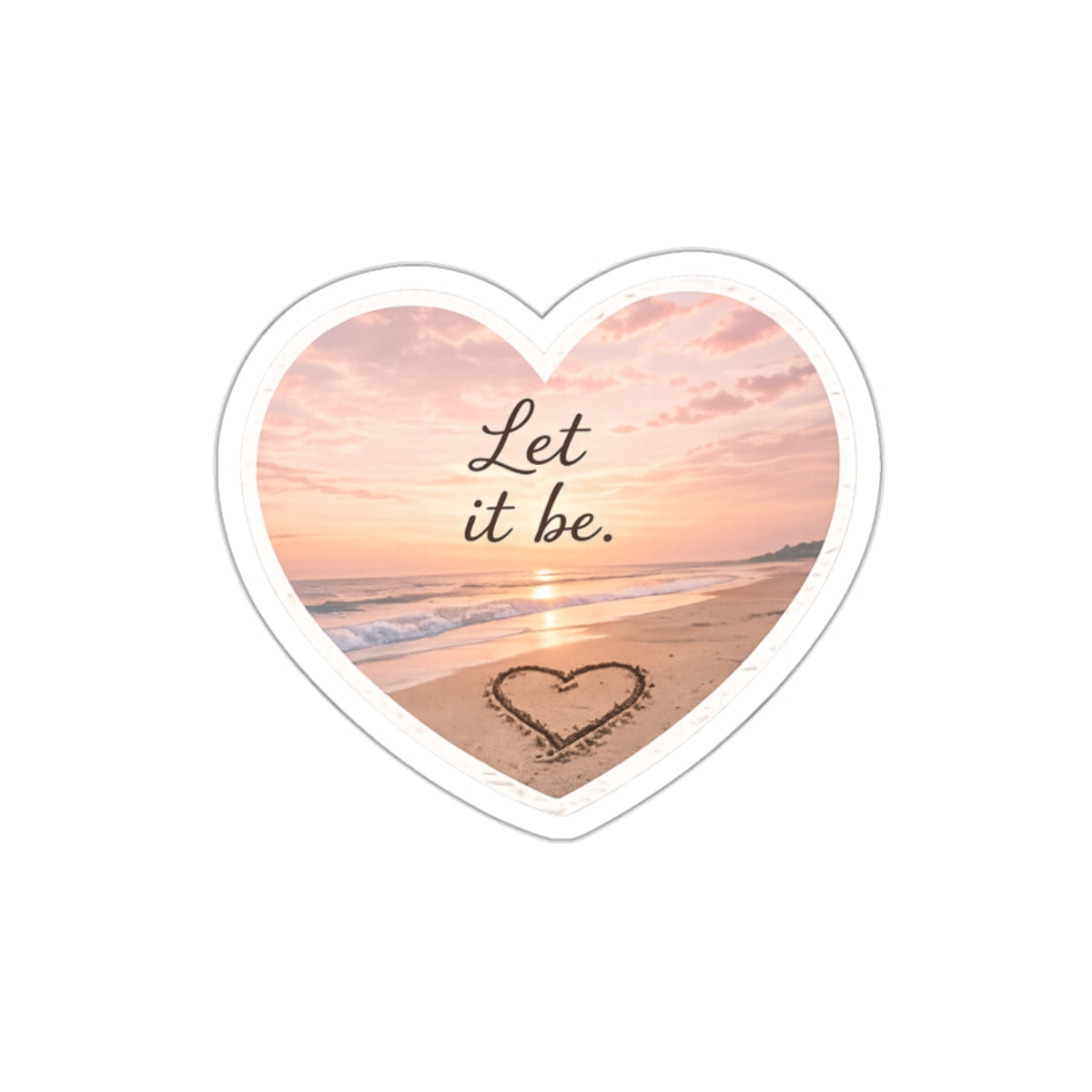 Let It Be — Die-Cut Sticker