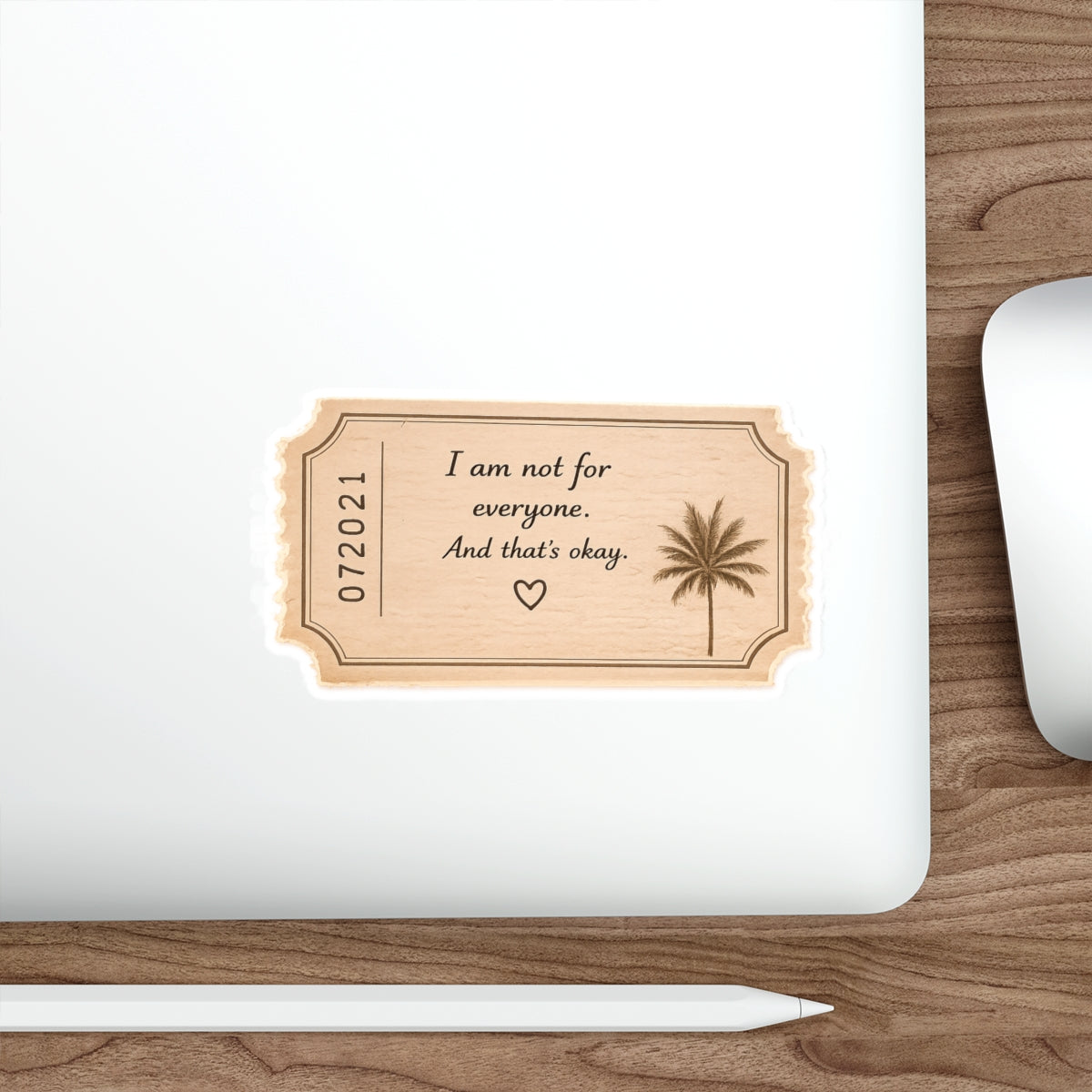 I Am Not for Everyone, and That’s Okay — Die-Cut Sticker