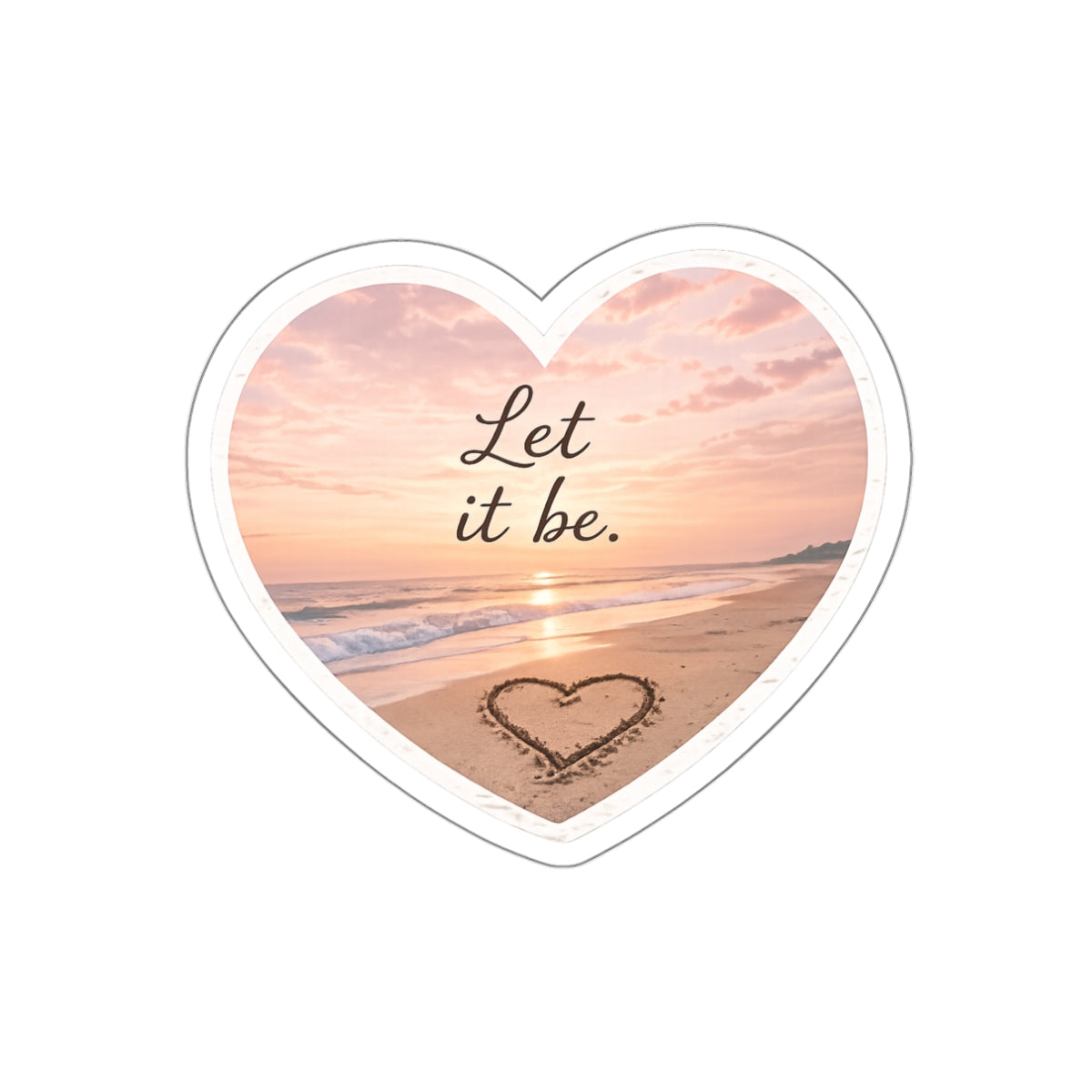 Let It Be — Die-Cut Sticker