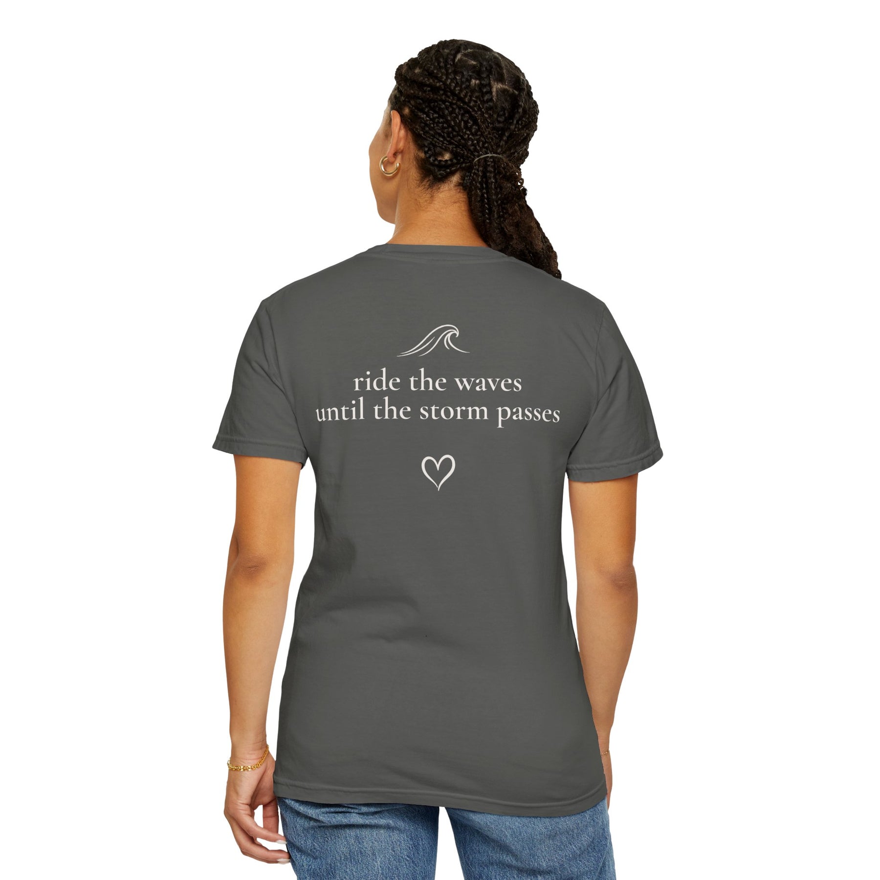 Ride the Waves Until the Storm Passes™ Signature Tee