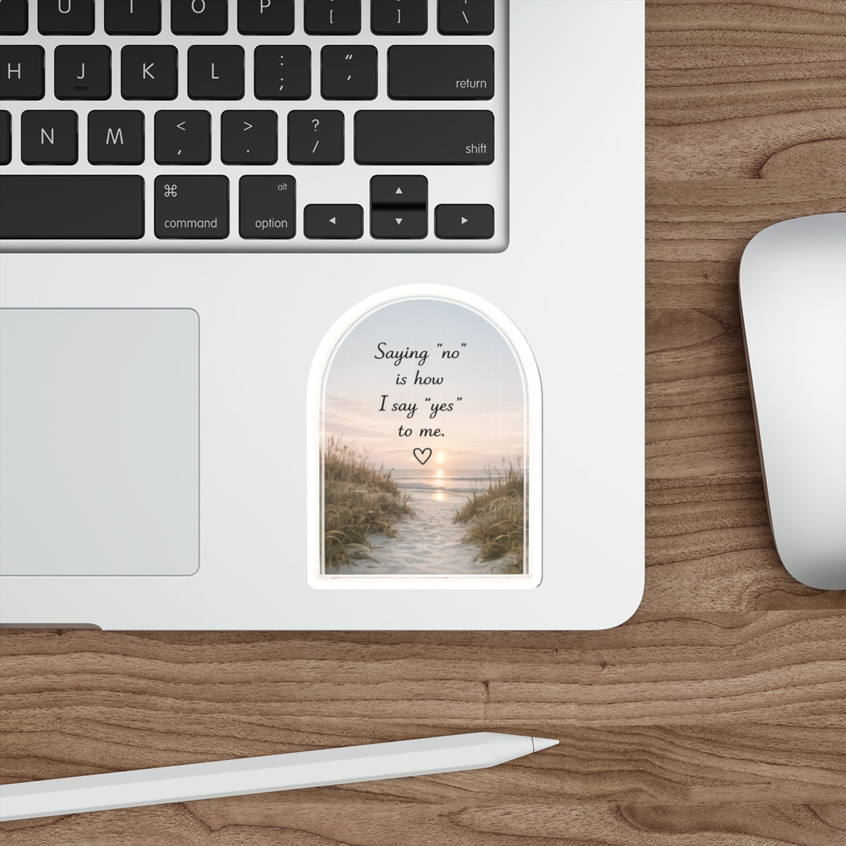 Saying “No” Is How I Say “Yes” to Me — Die-Cut Sticker