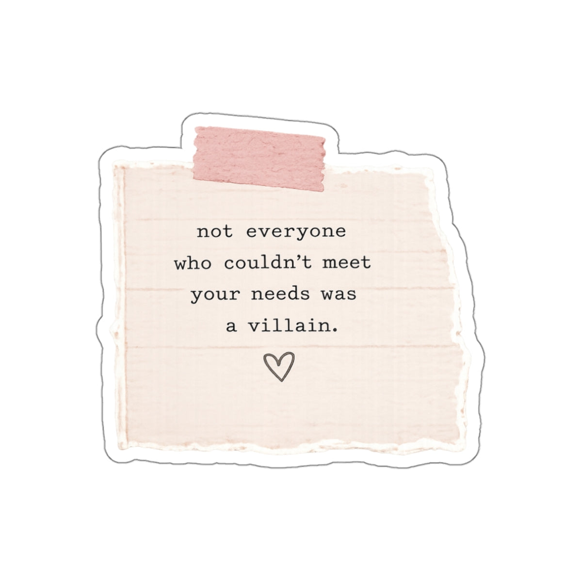 Not Everyone Was a Villain — Die-Cut Sticker