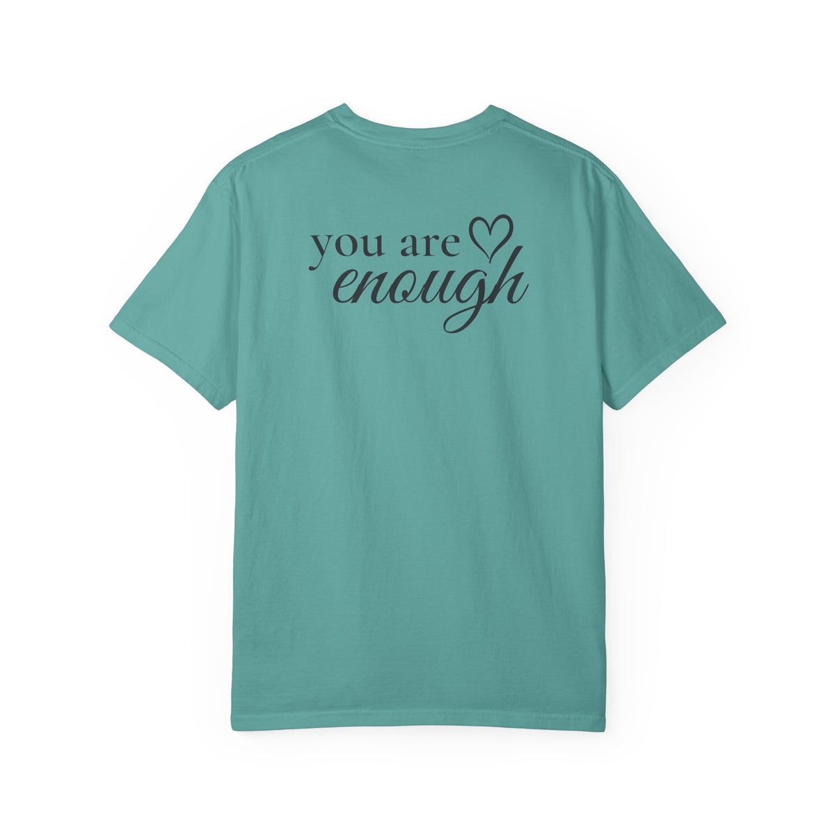 You Are Enough™ Signature Tee