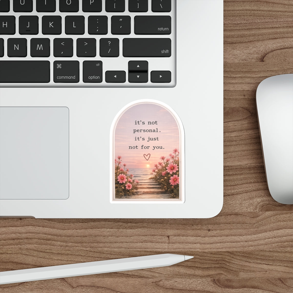 It’s Not Personal. It’s Just Not for You — Die-Cut Sticker
