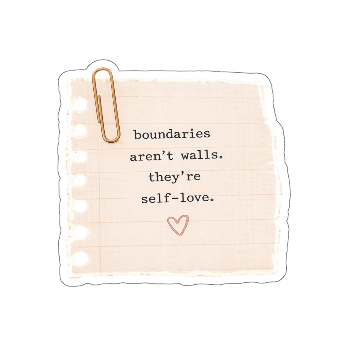 Boundaries Aren’t Walls. They’re Self-Love — Die-Cut Sticker