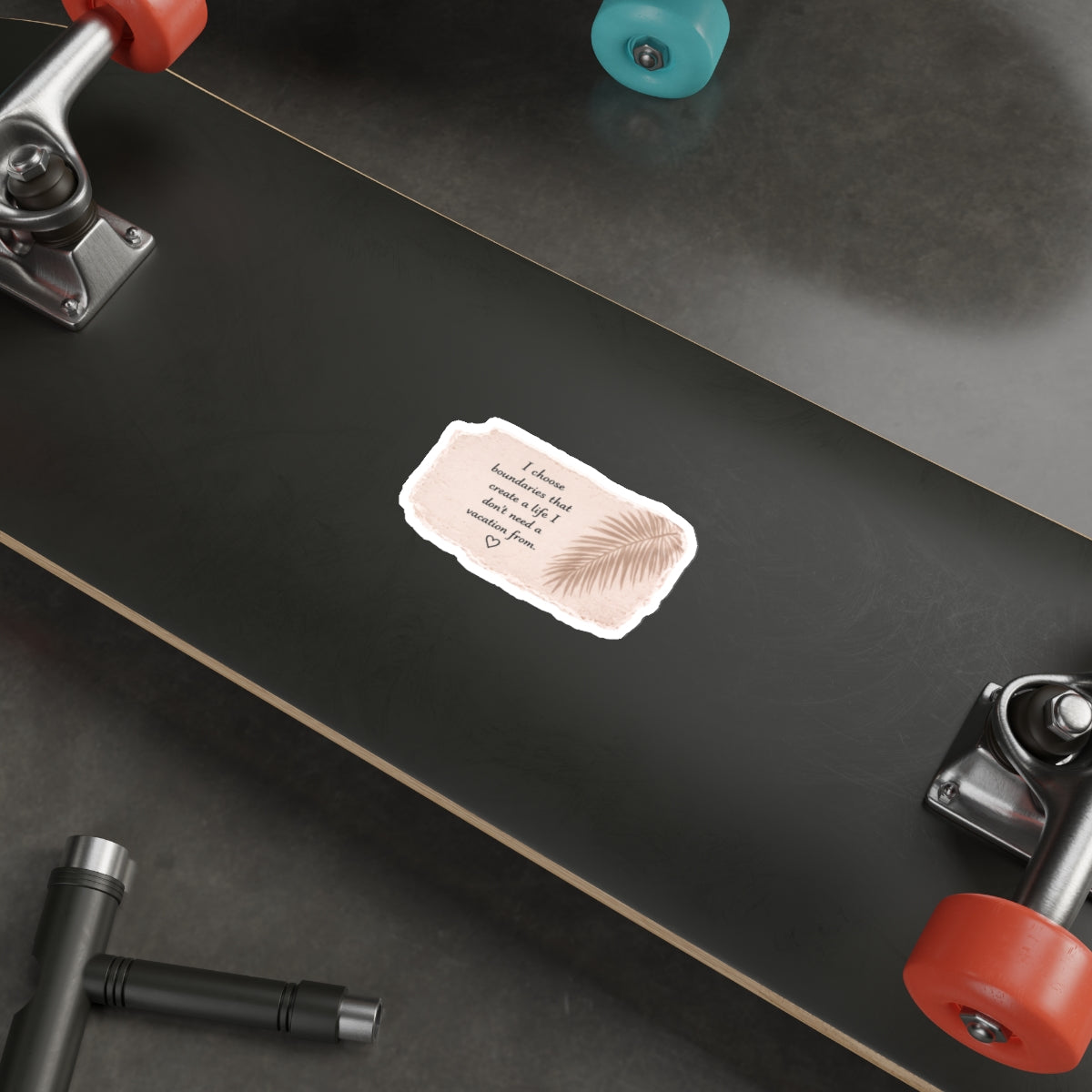 I Choose Boundaries That Create a Life I Don’t Need a Vacation From — Die-Cut Sticker