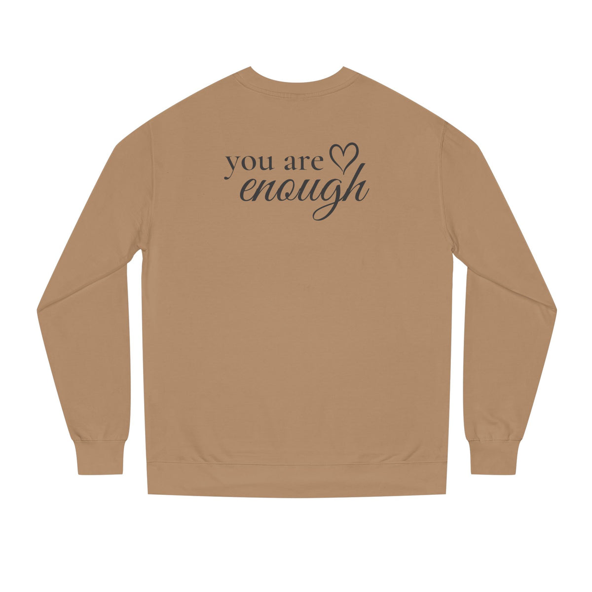 You Are Enough™ Premium Crewneck