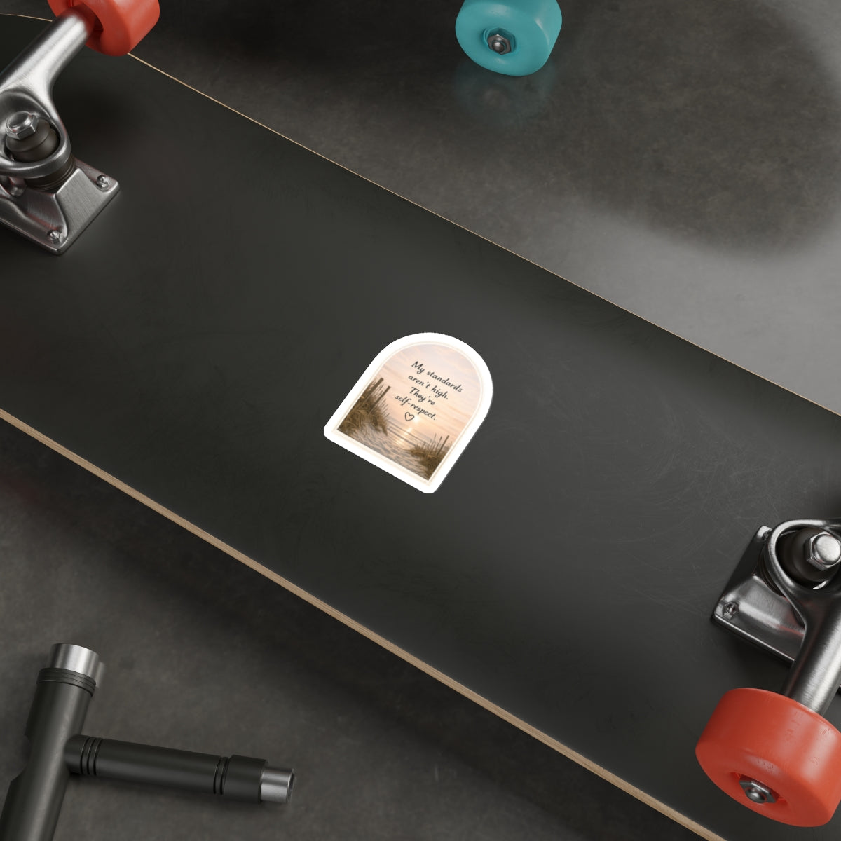 My Standards Aren’t High. They’re Self-Respect — Die-Cut Sticker