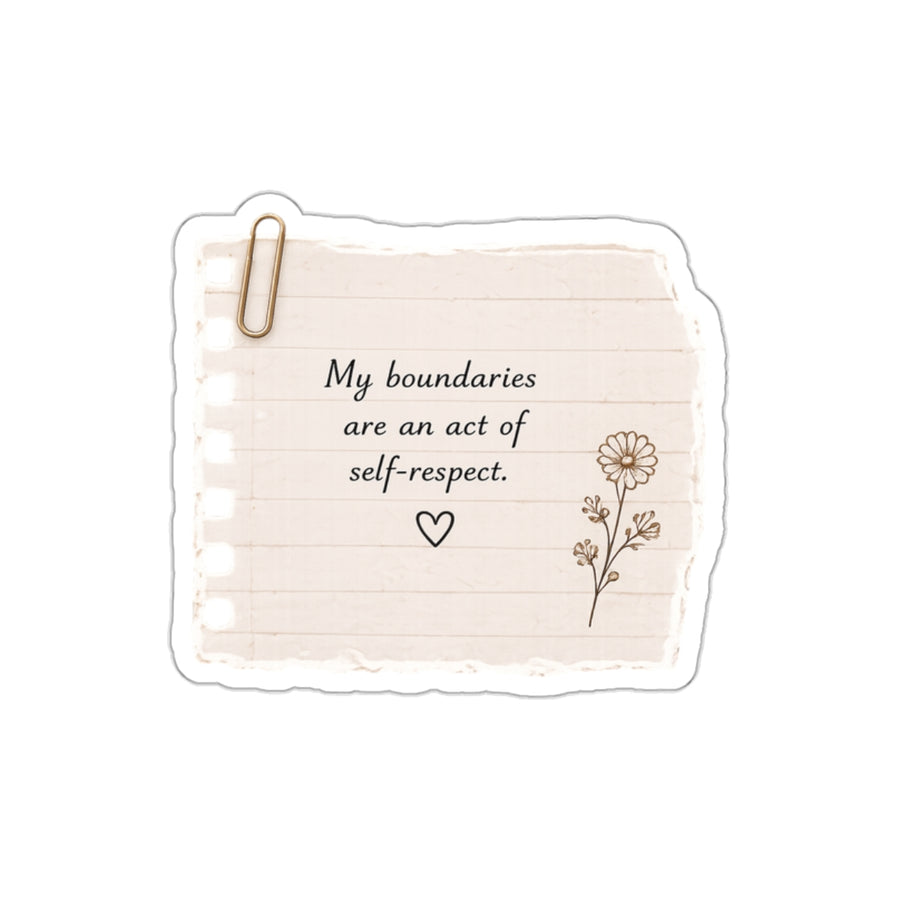 My Boundaries Are an Act of Self-Respect — Die-Cut Sticker