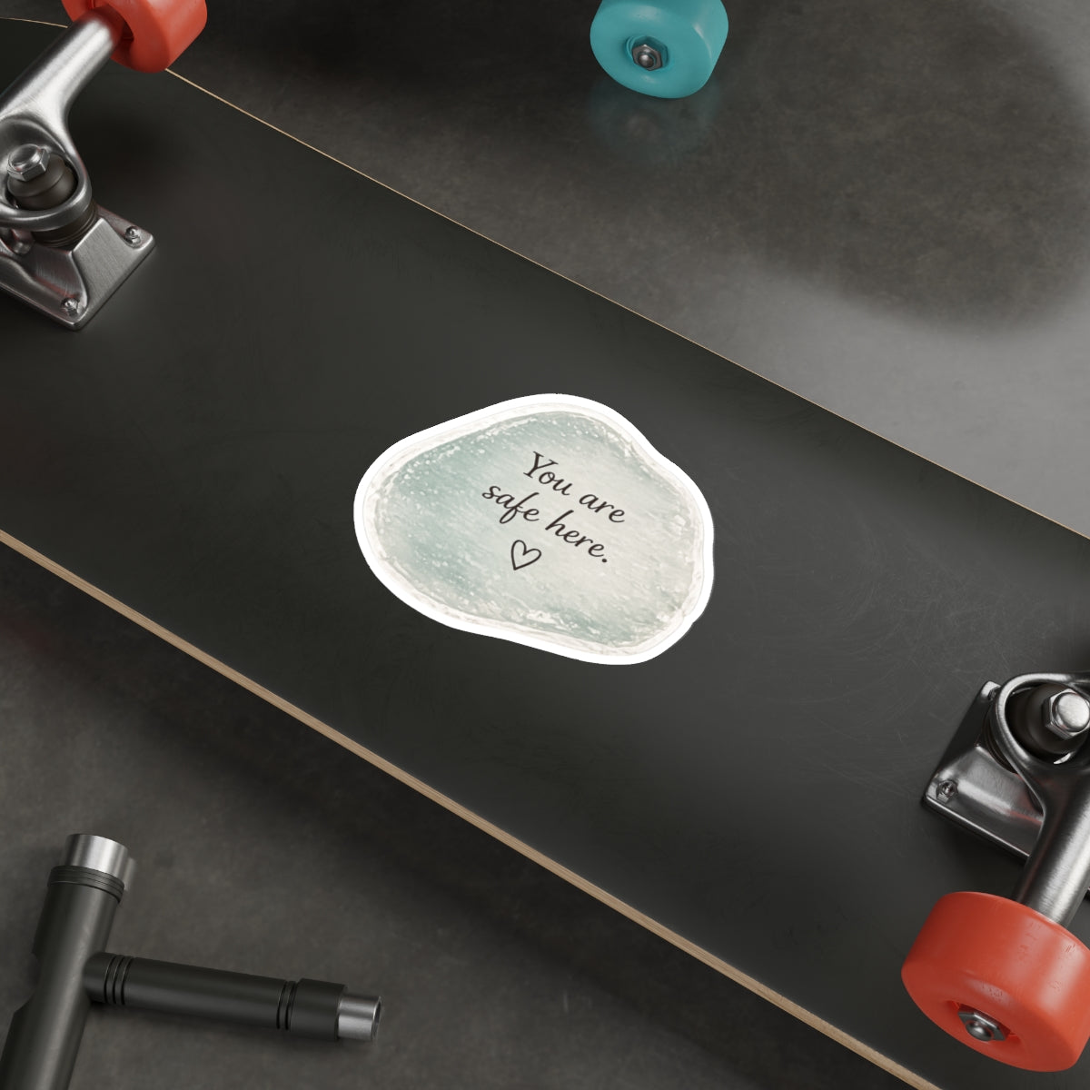 You Are Safe Here — Die-Cut Sticker