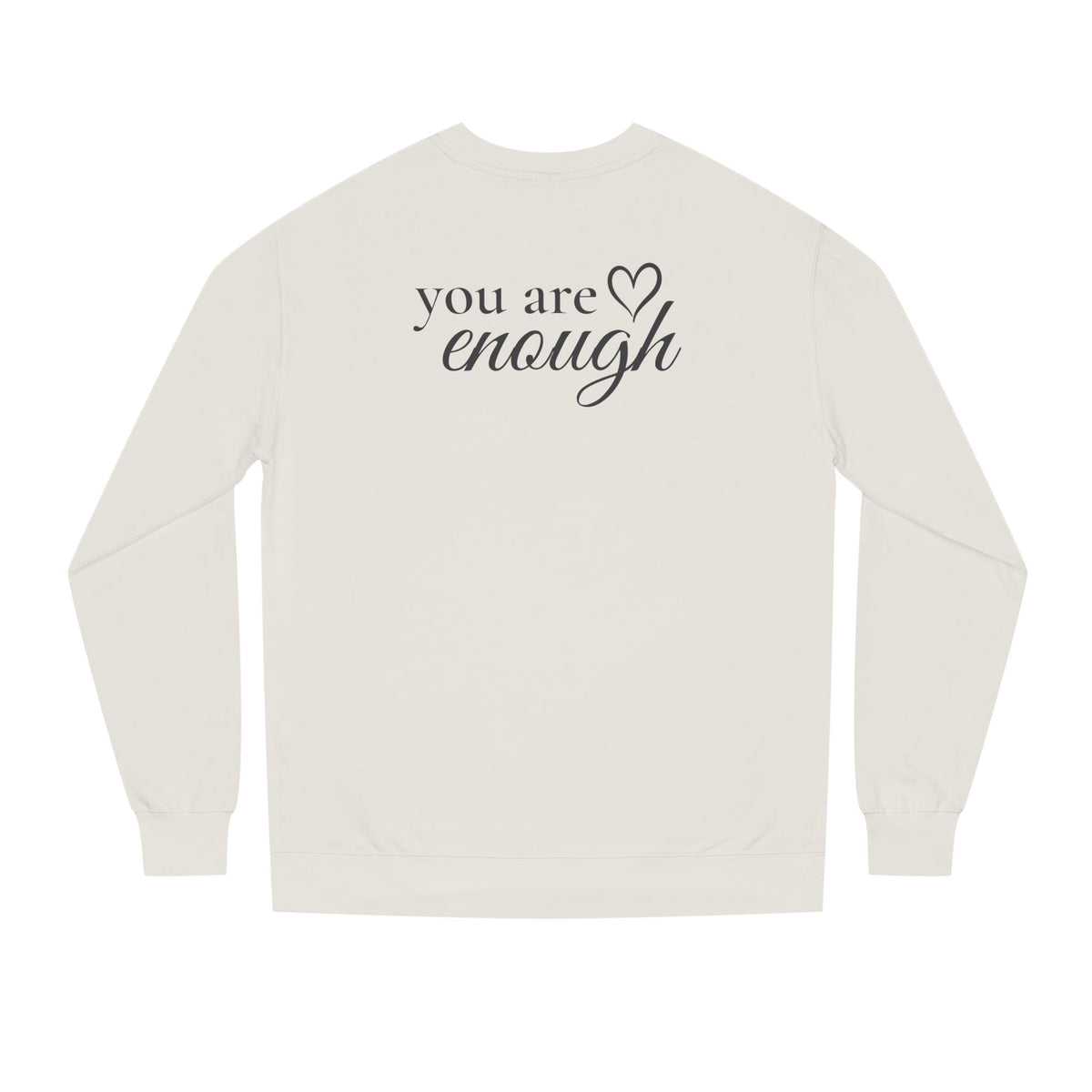 You Are Enough™ Premium Crewneck