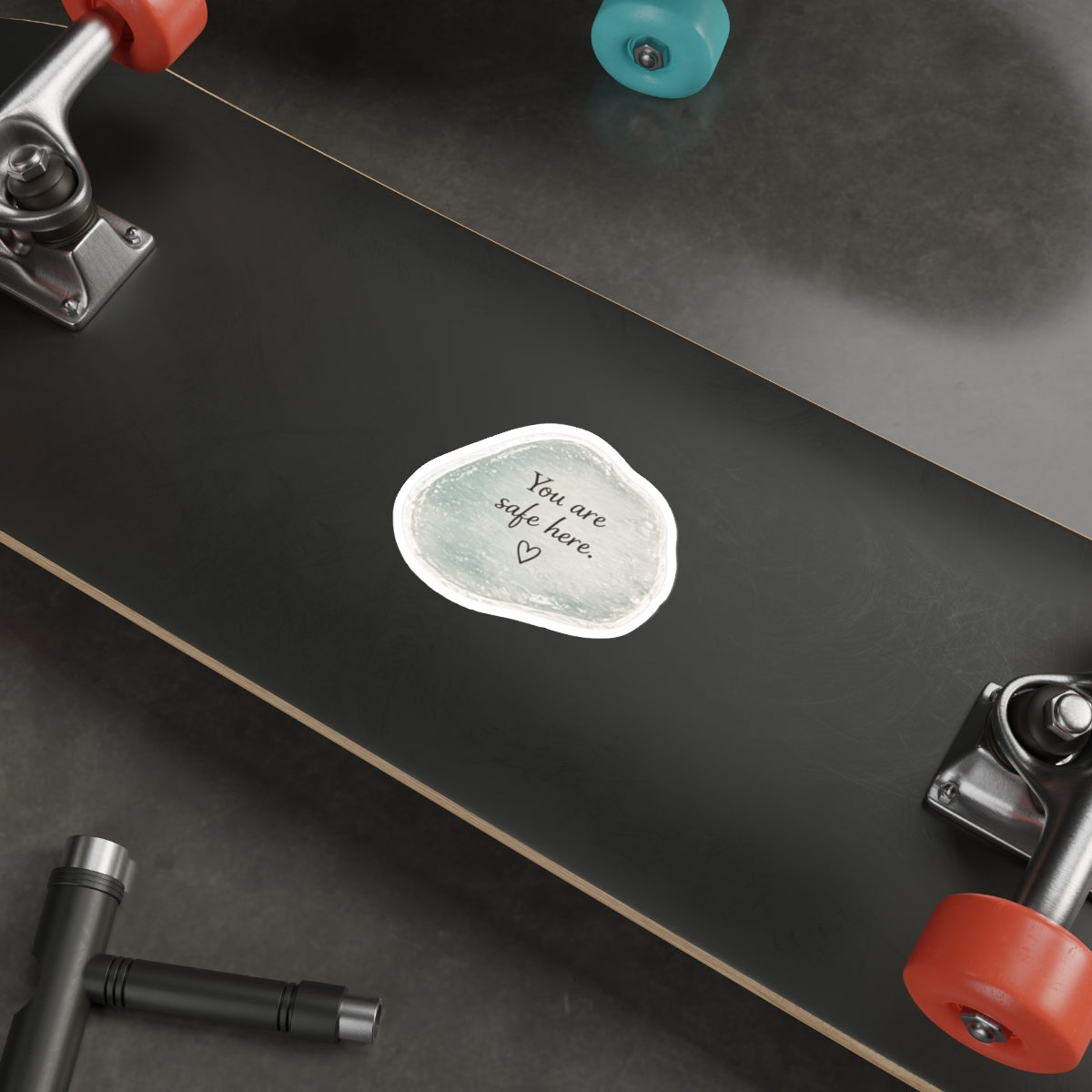 You Are Safe Here — Die-Cut Sticker