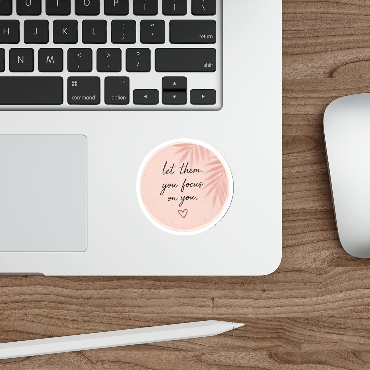 Let Them. You Focus on You. — Die-Cut Sticker
