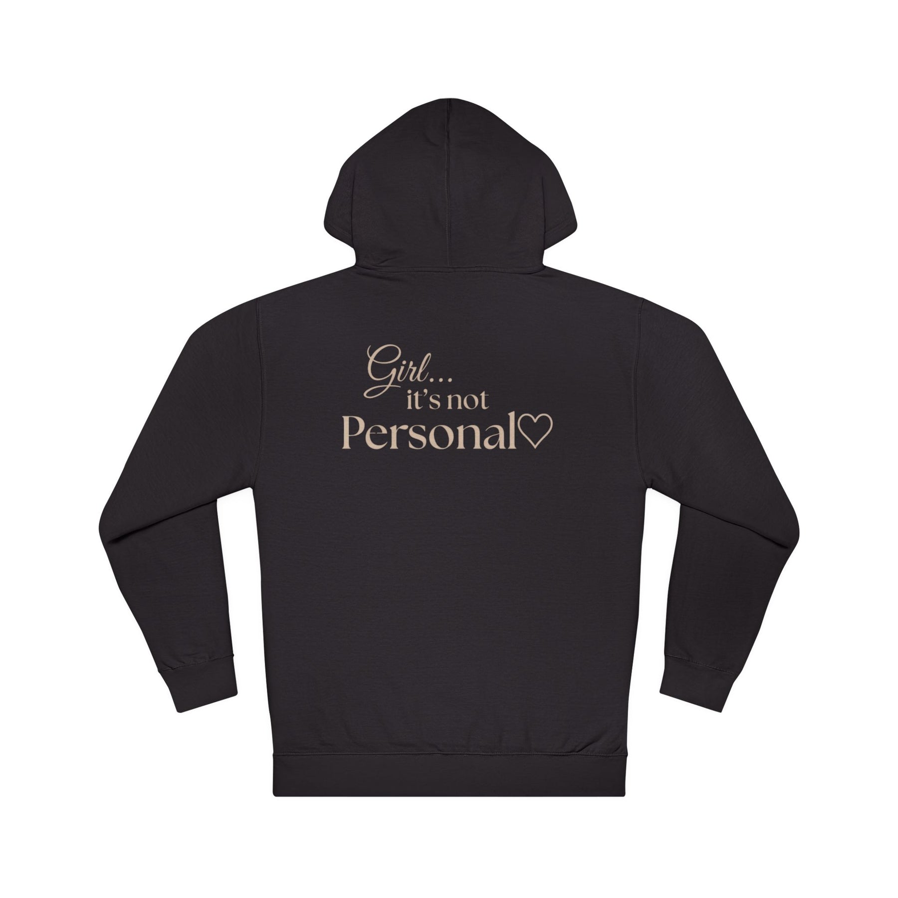 Girl... It’s Not Personal™ Premium Hoodie