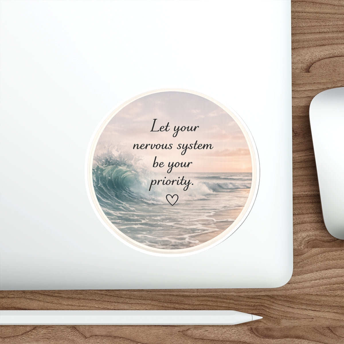 Let Your Nervous System Be Your Priority — Die-Cut Sticker