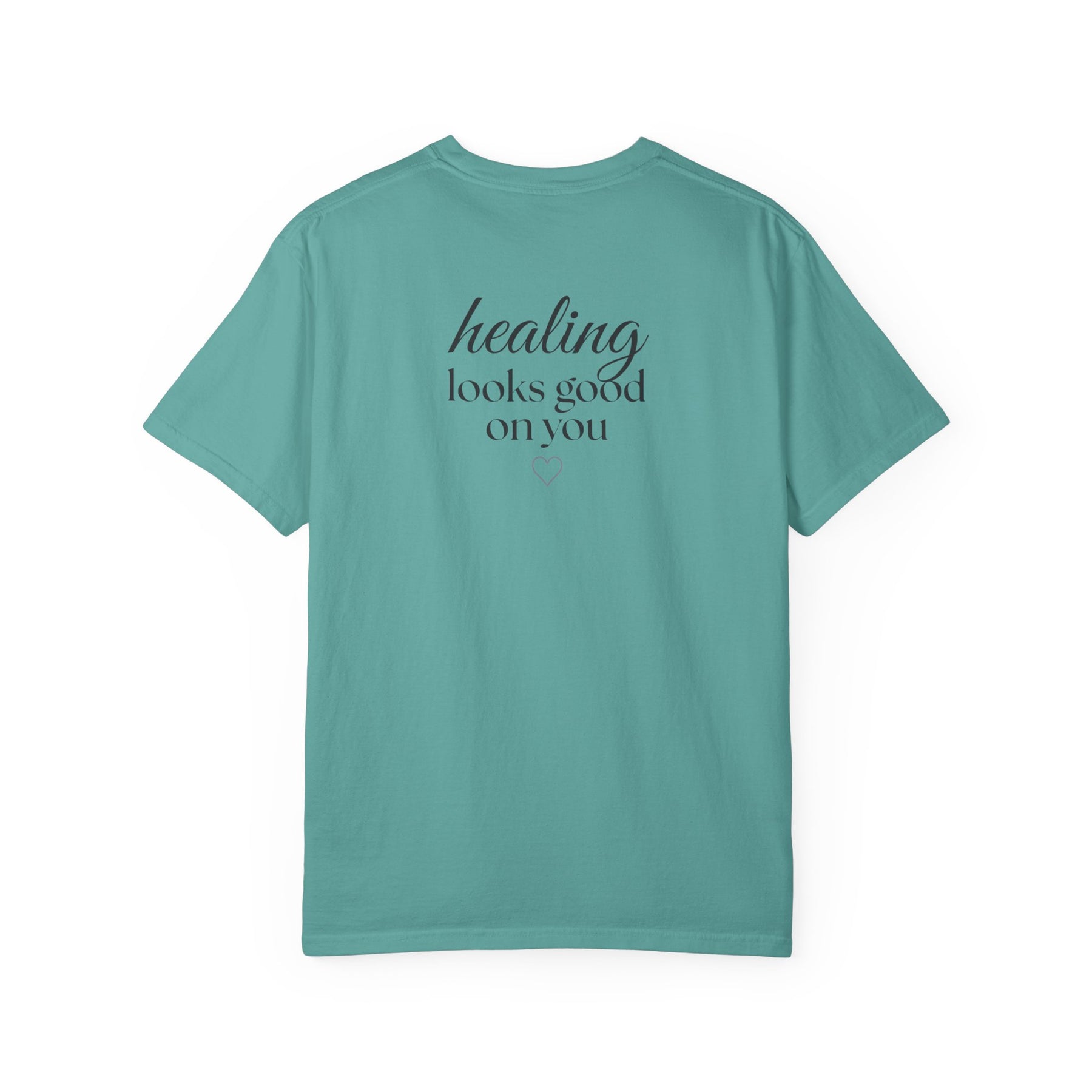 Healing Looks Good On You™ Signature Tee