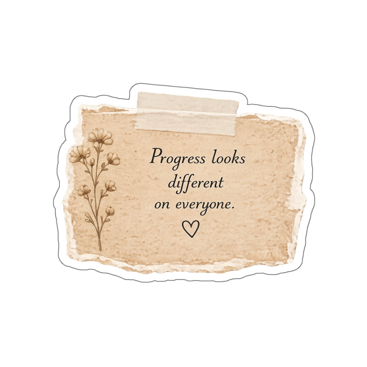 Progress Looks Different on Everyone — Die-Cut Sticker