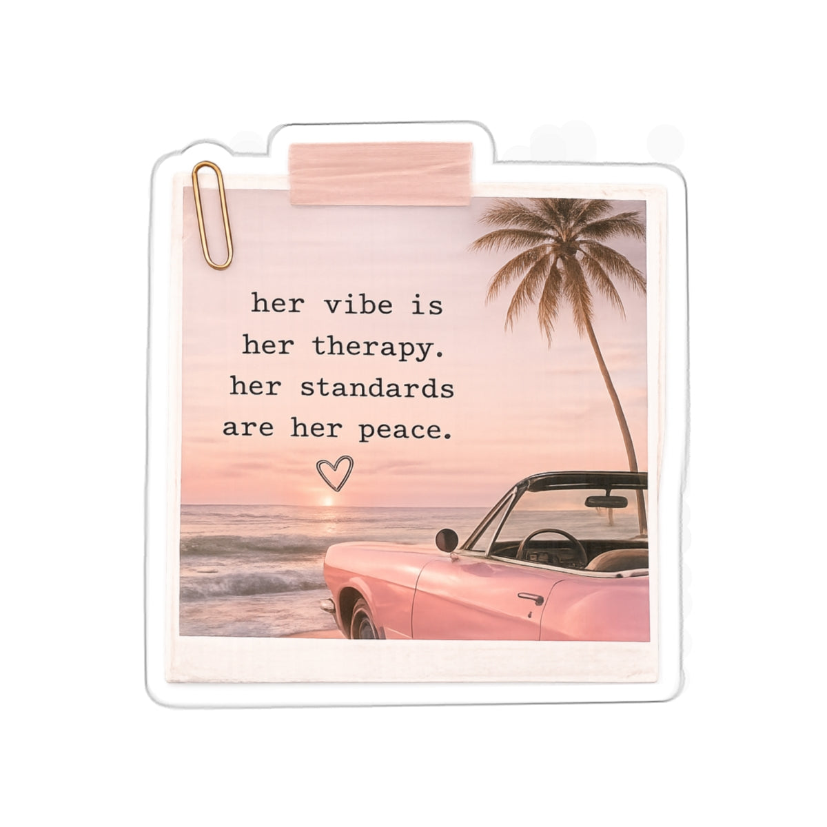 Her Vibe Is Her Therapy. Her Standards Are Her Peace — Die-Cut Sticker