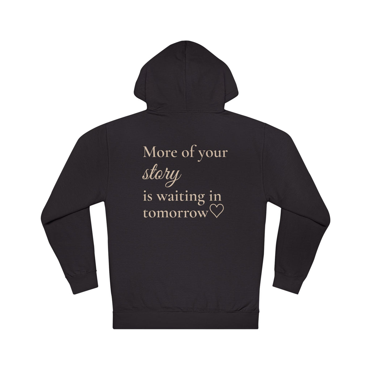 More of Your Story Is Waiting in Tomorrow™ Premium Hoodie