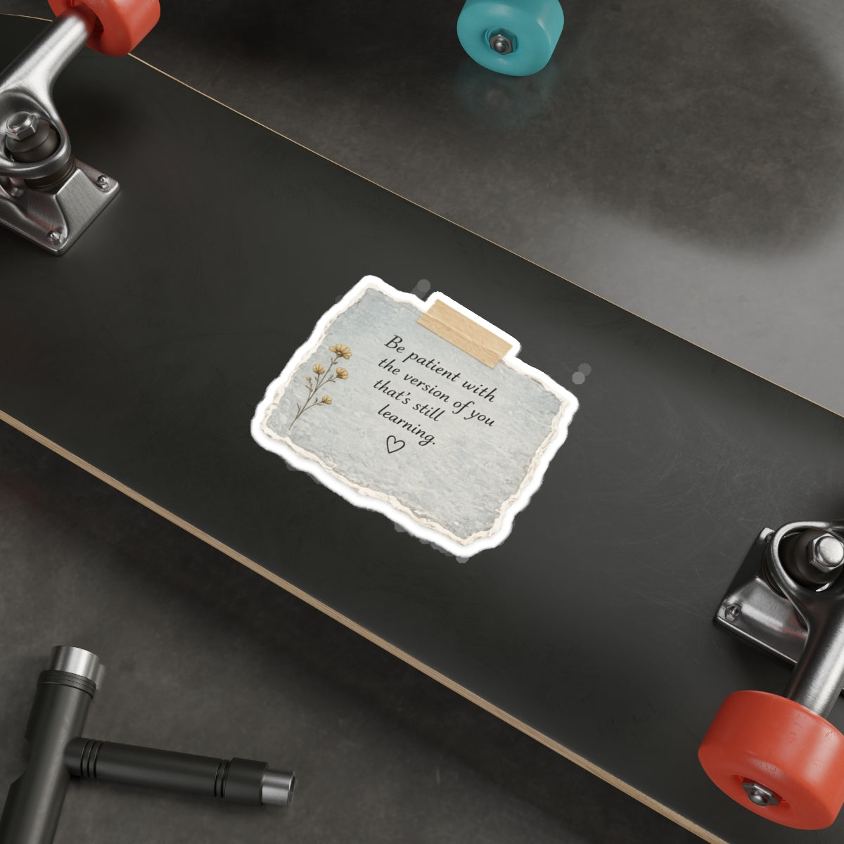 Be Patient with the Version of You That’s Still Learning — Die-Cut Sticker