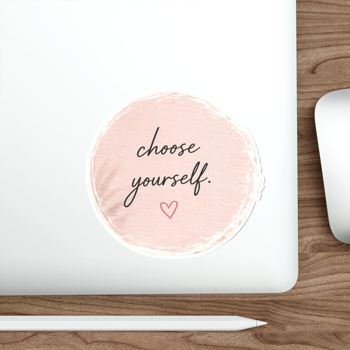 Choose Yourself — Die-Cut Sticker