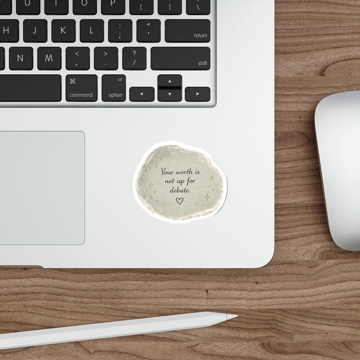 Your Worth Is Not Up for Debate — Die-Cut Sticker