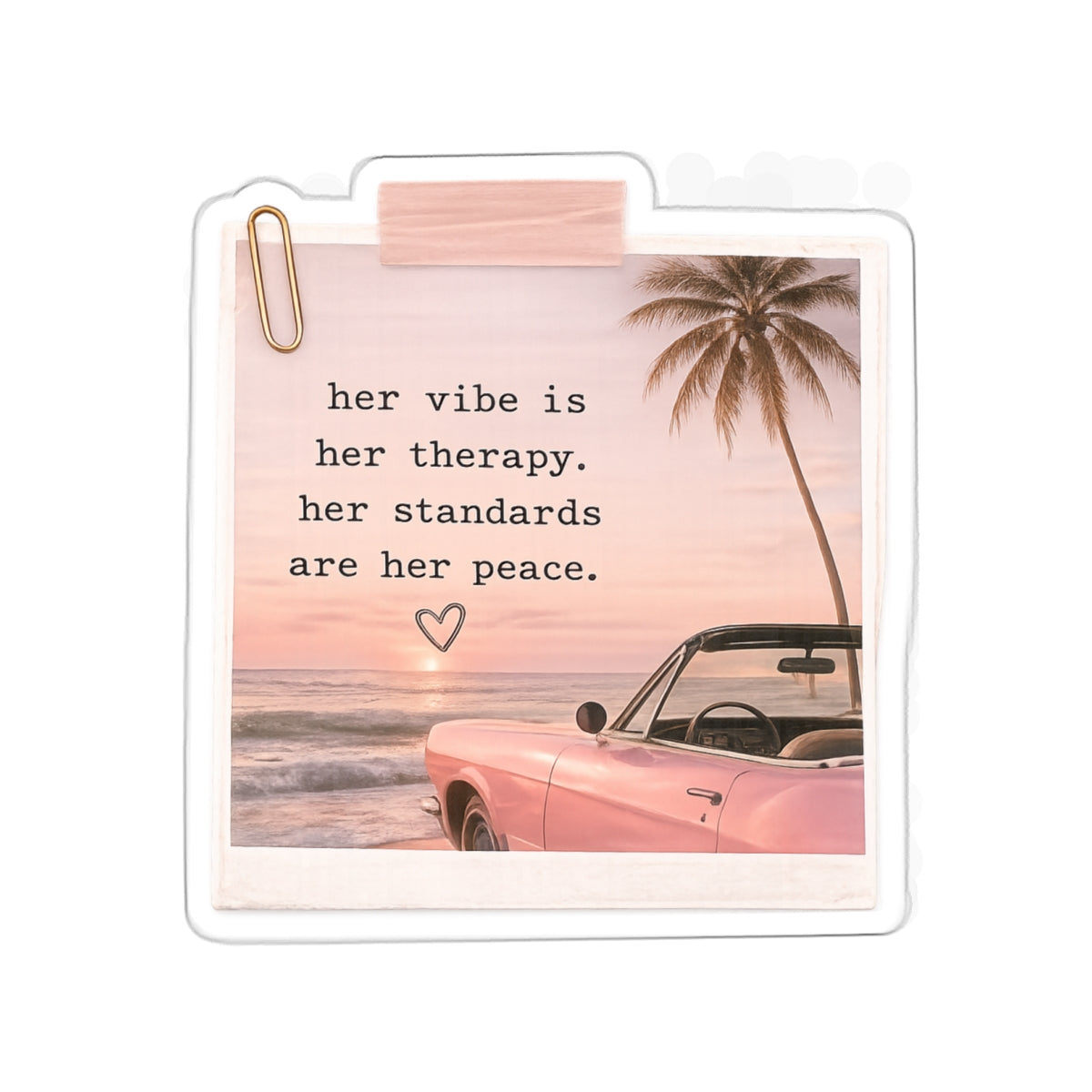 Her Vibe Is Her Therapy. Her Standards Are Her Peace — Die-Cut Sticker