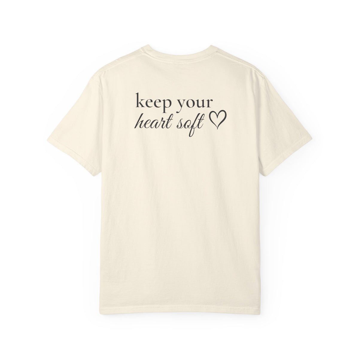 Keep Your Heart Soft™ Signature Tee